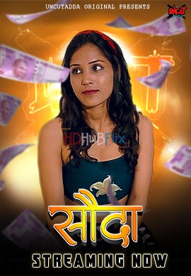 Sauda (2023) UNRATED 720p HEVC HDRip UncutAdda Short Film x265 AAC [250MB]