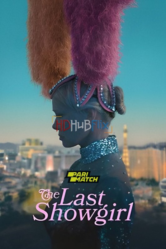 The Last Showgirl (2024) English CAMRip x264 AAC Full Hollywood Movie [Watch]