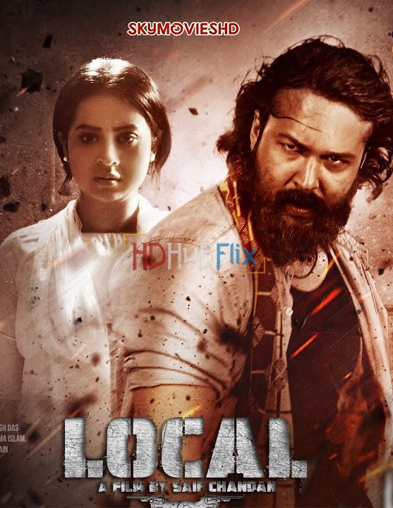 Local (2023) Bangla 720p HEVC HDRip x265 AAC Full Bangladeshi Movie [700MB]