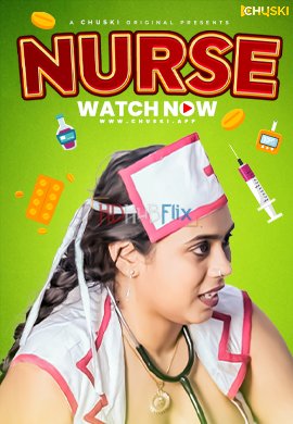 Nurse (2024) UNRATED 720p HEVC HDRip Chuski Short Film x265 AAC [200MB]