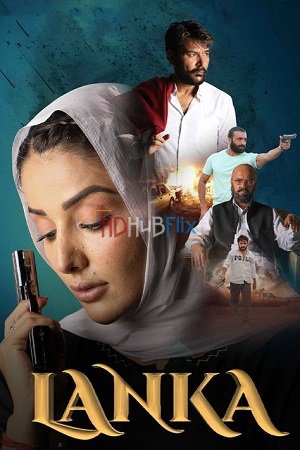 Lanka (2022) Punjabi 1080p HDRip x264 AAC ESubs Full Punjabi Movie [2GB]